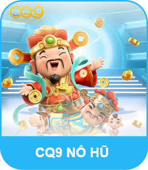 cq9 nổ hũ